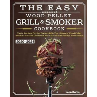 👉 Pellet engels The Easy Wood Smoker and Grill Cookbook 2020-2021 9781649840820