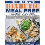 👉 Engels The Ultimate Diabetic Meal Prep Cookbook 2020-2021 9781649841315