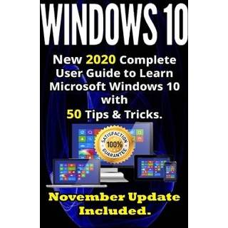 👉 Engels Windows 10: New 2020 Complete User Guide to Learn Microsoft 10 with 580 Tips & Tricks. November Update Included . 9781652206118