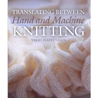 👉 Engels Translating Between Hand and Machine Knitting 9781785004315