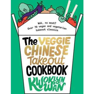 👉 Engels The Veggie Chinese Takeout Cookbook: Wok, No Meat? Over 70 Vegan and Vegetarian Classics 9781787135741
