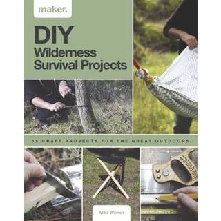 👉 Engels DIY Wilderness Survival Projects: 15 Step-By-Step Projects for the Great Outdoors 9781787398184