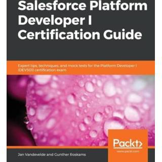 👉 Engels Salesforce Platform Developer I Certification Guide 9781789802078
