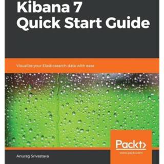 👉 Engels Kibana 7 Quick Start Guide 9781789804034