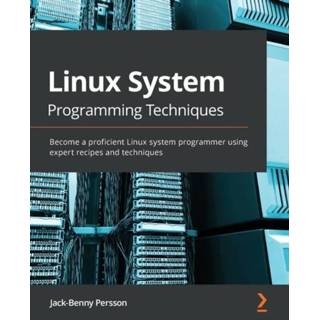 👉 Engels Linux System Programming Techniques 9781789951288