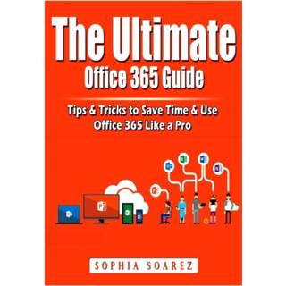 Engels The Ultimate Office 365 Guide 9781794891951