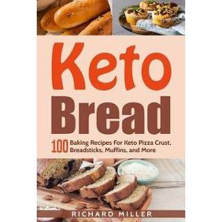 👉 Engels Keto Bread: 100 Baking Recipes For Pizza Crust, Breadsticks, Muffins, and More 9781798247839