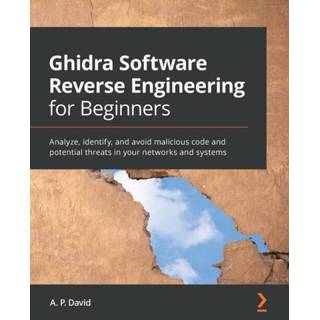 👉 Software engels Ghidra Reverse Engineering for Beginners 9781800207974
