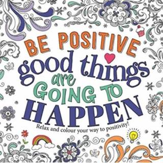 Engels Be Positive: Good Things are Going to Happen 9781800225701