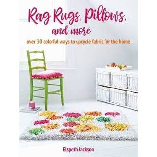 👉 Engels Rag Rugs, Pillows, and More 9781800650213