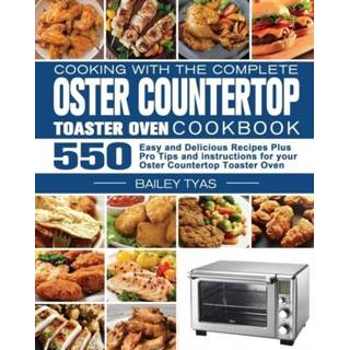 👉 Toaster oven engels Cooking with the complete Oster Countertop Cookbook 9781801247405