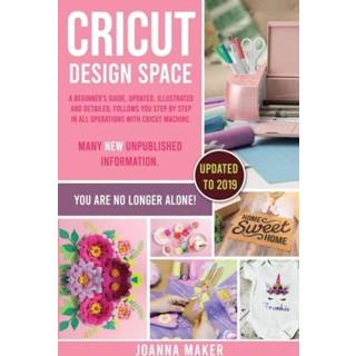 👉 Engels Cricut Design Space: A beginner's guide, updated, illustrated and detailed, follows you step by in all operations with Machine. 9781095169056