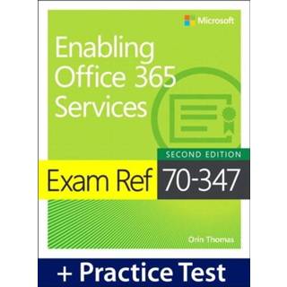 👉 Engels Exam Ref 70-347 Enabling Office 365 Services with Practice Test 9781509306374