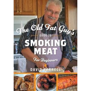 👉 Smoking engels The Old Fat Guy's Guide to Meat for Beginners 9781525541575