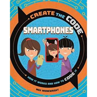 👉 Smartphone engels Create the Code: Smartphones 9781526313324