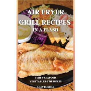 👉 Grill engels Air Fryer Recipes In A Flash 9781802224849