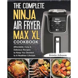 👉 XL engels The Complete Ninja Air Fryer Max Cookbook 9781802443165