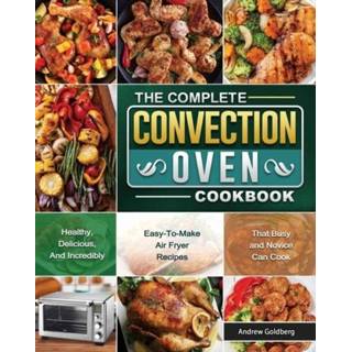 👉 Oven engels The Complete Convection Cookbook 9781802444667