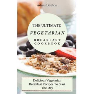 👉 Engels The Ultimate Vegetarian Breakfast Cookbook 9781802693621