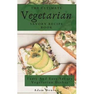 👉 Engels The Ultimate Vegetarian Savory Recipe Book 9781802693744