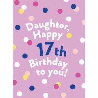 👉 Verjaardagskaart dochter Greetz | Happy 17th birthday