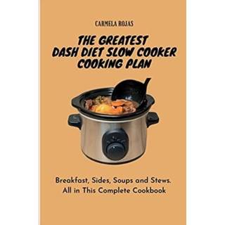 👉 Slowcooker engels The Greatest Dash Diet Slow Cooker Cooking Plan 9781802778519