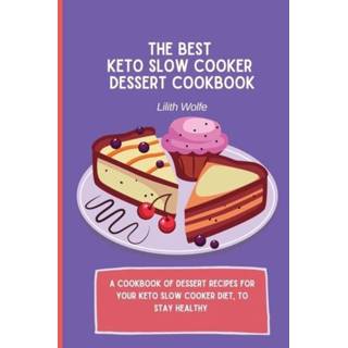 👉 Slowcooker engels The Best Keto Slow Cooker Dessert Cookbook 9781802779974