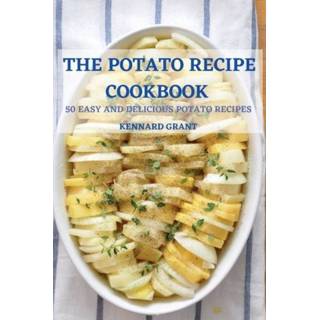 👉 Engels The Potato Recipe Cookbook 50 Easy And Delicious Recipes 9781802888911