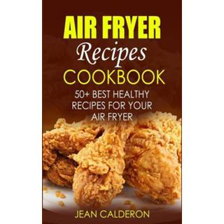 👉 Engels Air Fryer Recipes Cookbook 9781802934748