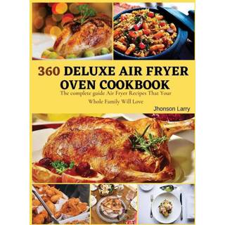 👉 Oven engels 360 Deluxe Air Fryer Cookbook 9781803210872