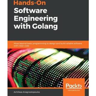 👉 Software engels Hands-On Engineering with Golang 9781838554491