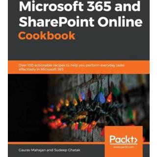 👉 Engels Microsoft 365 and SharePoint Online Cookbook 9781838646677