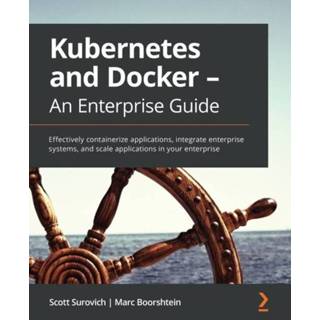 👉 Engels Kubernetes and Docker - An Enterprise Guide 9781839213403