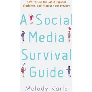 👉 Engels A Social Media Survival Guide 9781538126790