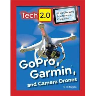 👉 Camera drone engels Tech 2.0 World-Changing Entertainment Companies: GoPro, Garmin, and Drones 9781422240557