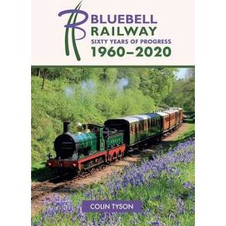 👉 Engels Bluebell Railway: Sixty Years of Progress 1960-2020 9781445688428