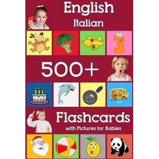 👉 Compact Flash geheugen engels baby's kinderen English Italian 500 Flashcards with Pictures for Babies: Learning homeschool frequency words cards child toddlers preschool kindergarten and 9781081553203