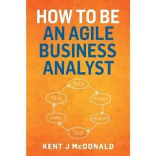 👉 Engels How To Be An Agile Business Analyst 9781087882604