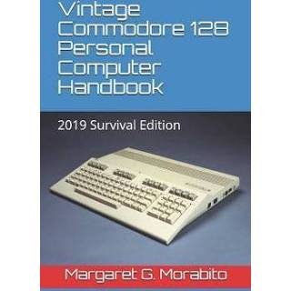 👉 Personal Computer engels Vintage Commodore 128 Handbook: 2019 Survival Edition 9781090260819