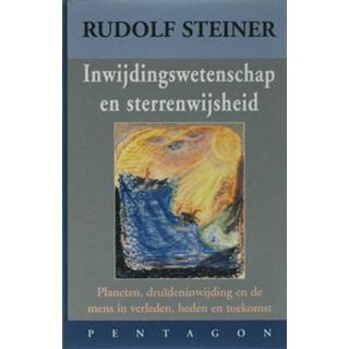 👉 Inwijdingswetenschap en sterrenwijsheid - Rudolf Steiner (ISBN: 9789072052698)