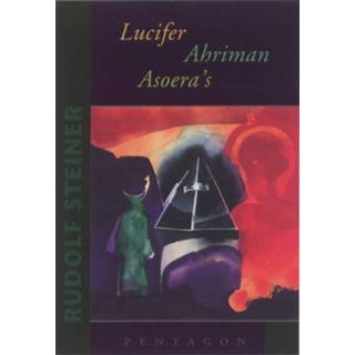 👉 LUCIFER AHRIMAN ASOERA'S - Boek Rudolf Steiner (9072052889)