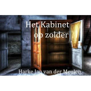 Kabinet Het op zolder - Harke Jan van der Meulen (ISBN: 9789492719416) 9789492719416