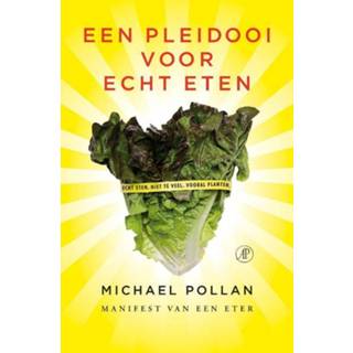 👉 Een pleidooi voor echt eten - Michael Pollan (ISBN: 9789029569057) 9789029569057