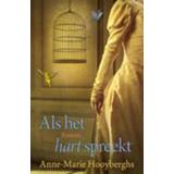 Als het hart spreekt - Anne-Marie Hooyberghs (ISBN: 9789020542950) 9789020542950