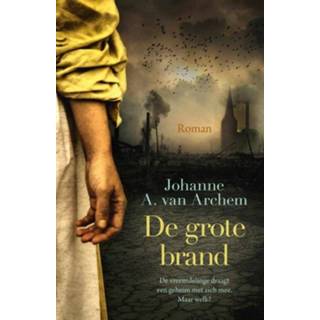 De grote brand - Johanne A. van Archem (ISBN: 9789020542967) 9789020542967