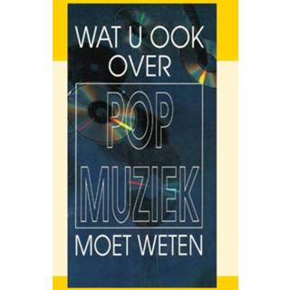 👉 Popmuziek Wat u ook over moet weten - J.I. van Baaren (ISBN: 9789066590786) 9789066590786