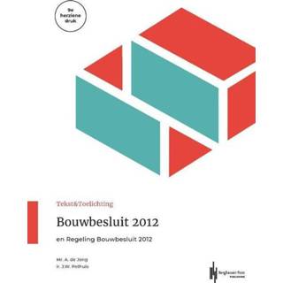 👉 Bouwbesluit 2012 - Anneke de Jong, Joost Pothuis (ISBN: 9789492952660) 9789492952660
