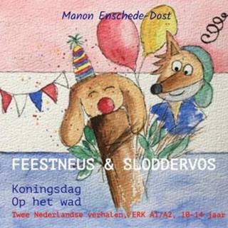 👉 Feestneus mannen & Sloddervos - Manon Enschede-Dost (ISBN: 9789403622873) 9789403622873