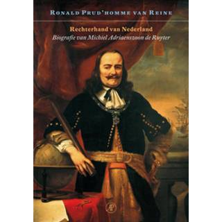 👉 Biografie Rechterhand van Nederland. Michiel Adriaenszoon de Ruyter, Ronald Prud'homme Reine, Paperback 9789029545310