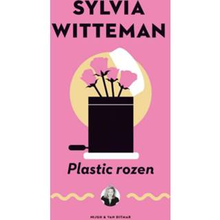 Plastic rozen - Sylvia Witteman (ISBN: 9789038800486) 9789038800486